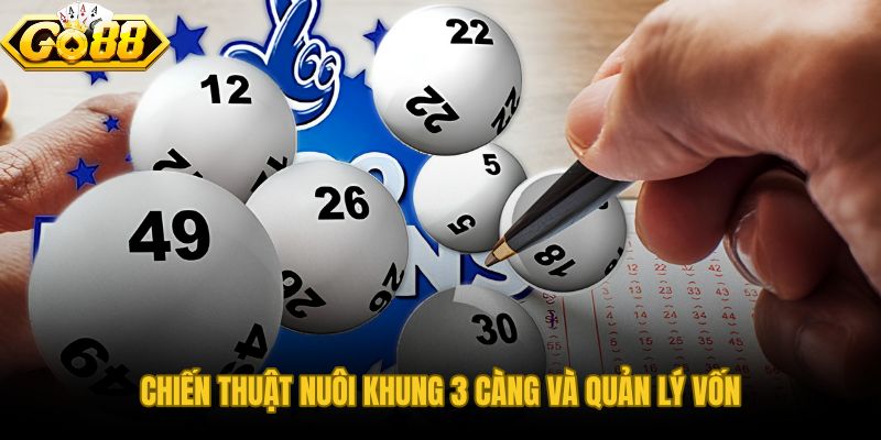 Nuôi khung đánh đề 3 càng miền Bắc theo mốc dừng lỗ