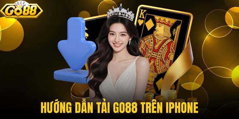 Hướng Dẫn Tải GO88 Trên Iphone