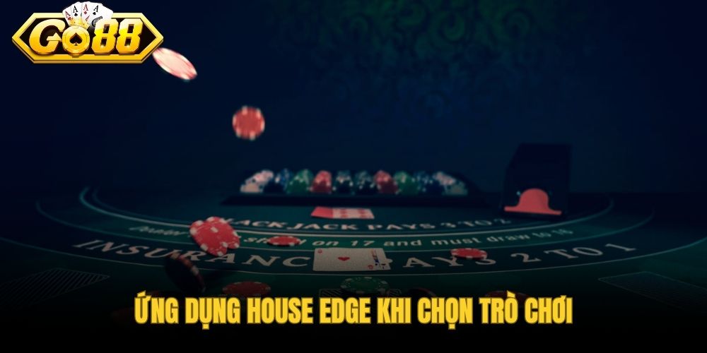 House Edge là gì khi so sánh từng trò chơi