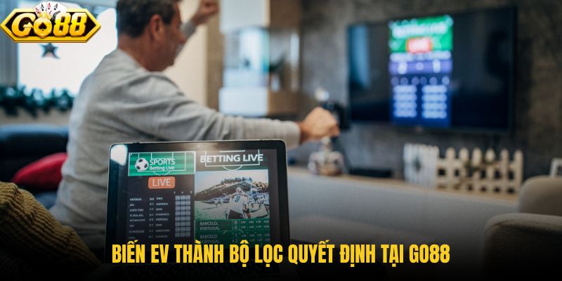 bien-ev-thanh-bo-loc-quyet-dinh-tai-go88 bien-ev-thanh-bo-loc-quyet-dinh-tai-go88