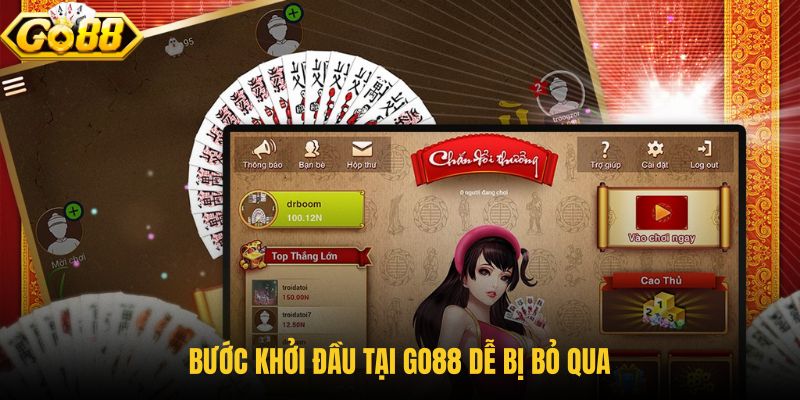 buoc-khoi-dau-tai-go88-de-bi-bo-qua