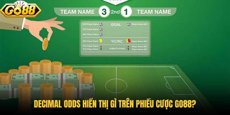 decimal-odds-hien-thi-gi-tren-phieu-cuoc-go88 decimal-odds-hien-thi-gi-tren-phieu-cuoc-go88
