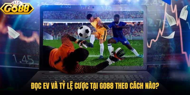 doc-ev-va-ty-le-cuoc-tai-go88-theo-cach-nao doc-ev-va-ty-le-cuoc-tai-go88-theo-cach-nao