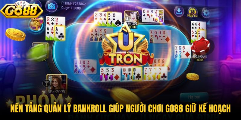 nen-tang-quan-ly-bankroll-giup-nguoi-choi-go88-giu-ke-hoach nen-tang-quan-ly-bankroll-giup-nguoi-choi-go88-giu-ke-hoach